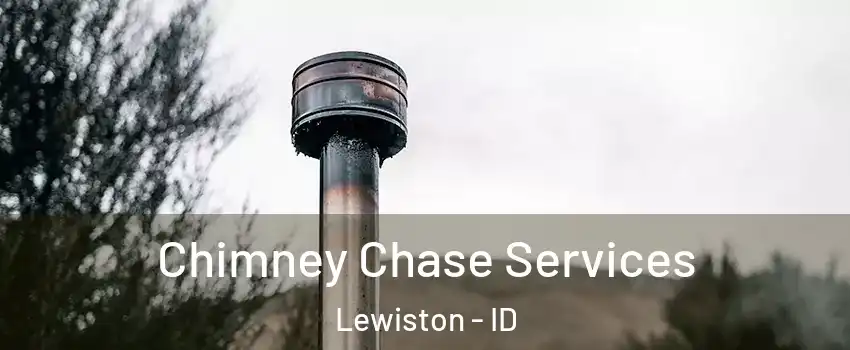  Chimney Chase Services Lewiston - ID