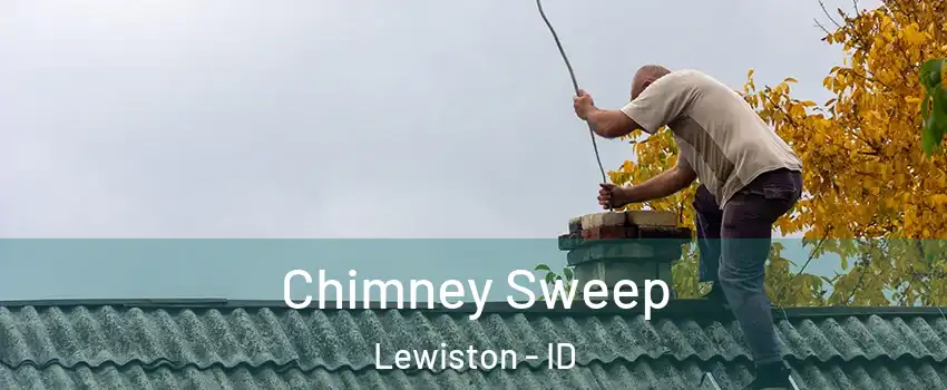  Chimney Sweep Lewiston - ID