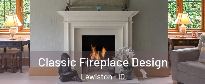  Classic Fireplace Design Lewiston - ID