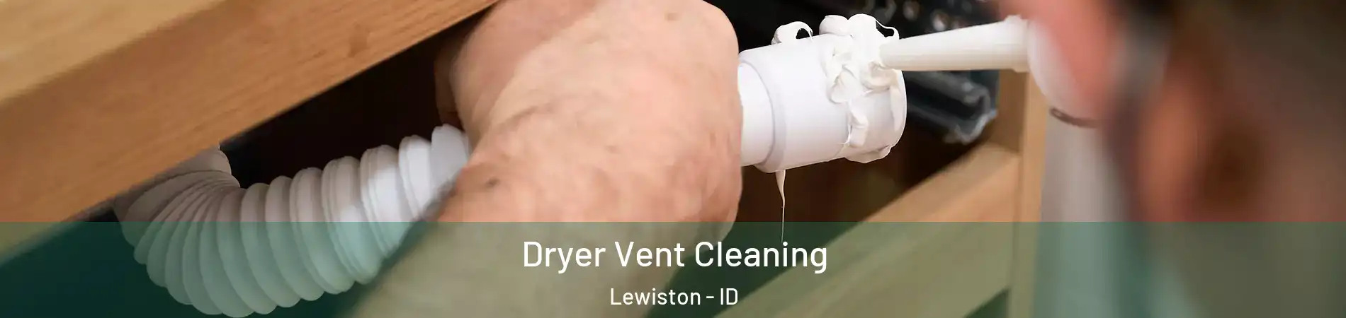  Dryer Vent Cleaning Lewiston - ID