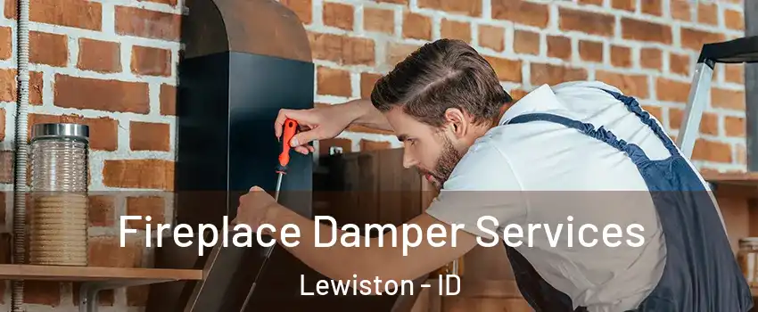  Fireplace Damper Services Lewiston - ID