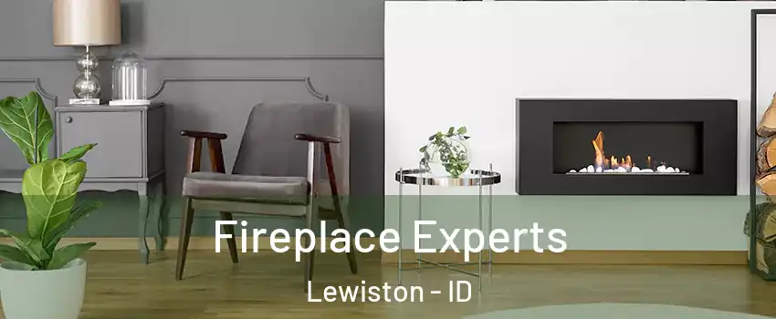  Fireplace Experts Lewiston - ID