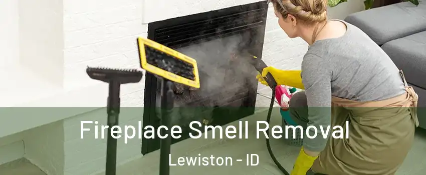  Fireplace Smell Removal Lewiston - ID
