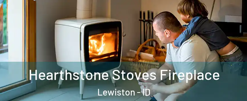  Hearthstone Stoves Fireplace Lewiston - ID
