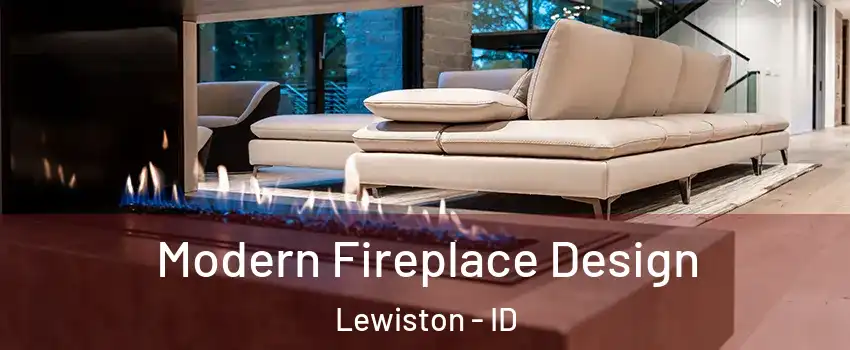  Modern Fireplace Design Lewiston - ID