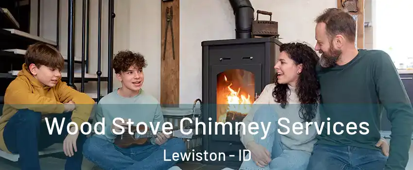  Wood Stove Chimney Services Lewiston - ID